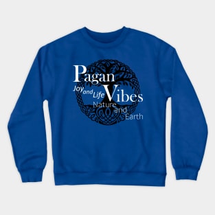 Pagan Vibes Crewneck Sweatshirt